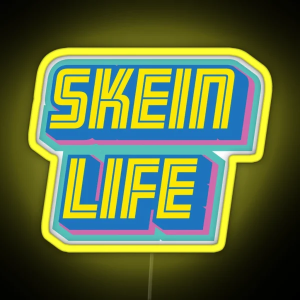 Skein Life RGB Neon Sign