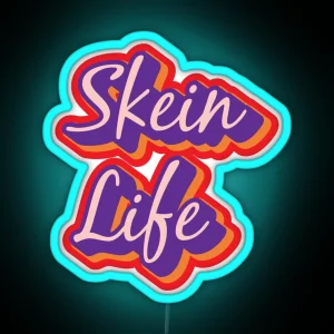 Skein Life RGB Neon Sign