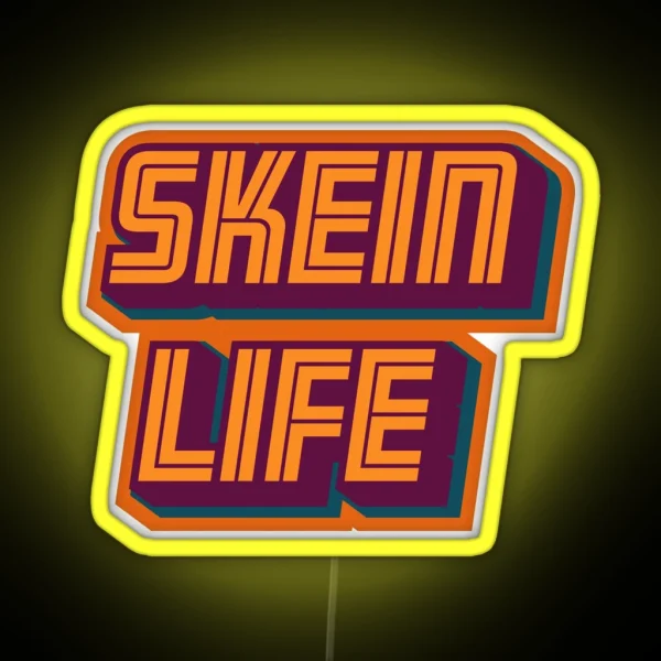 Skein Life RGB Neon Sign