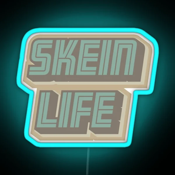 Skein Life RGB Neon Sign