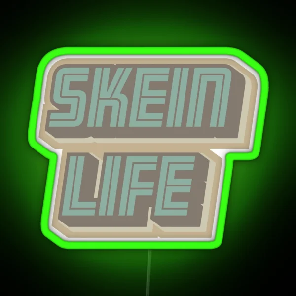 Skein Life RGB Neon Sign