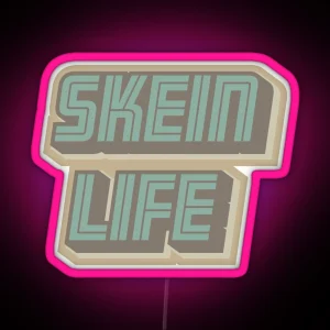 Skein Life RGB Neon Sign