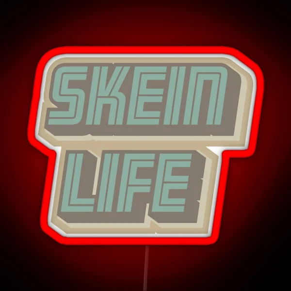 Skein Life RGB Neon Sign