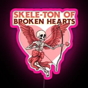 Skele Ton Of Broken Hearts Valentine My Valentine RGB Neon Sign