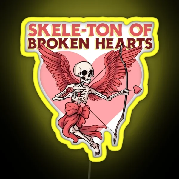 Skele Ton Of Broken Hearts Valentine My RGB Neon Sign