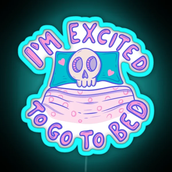 Skeleton In Bed Excited To Go To Sleep RGB Neon Sign
