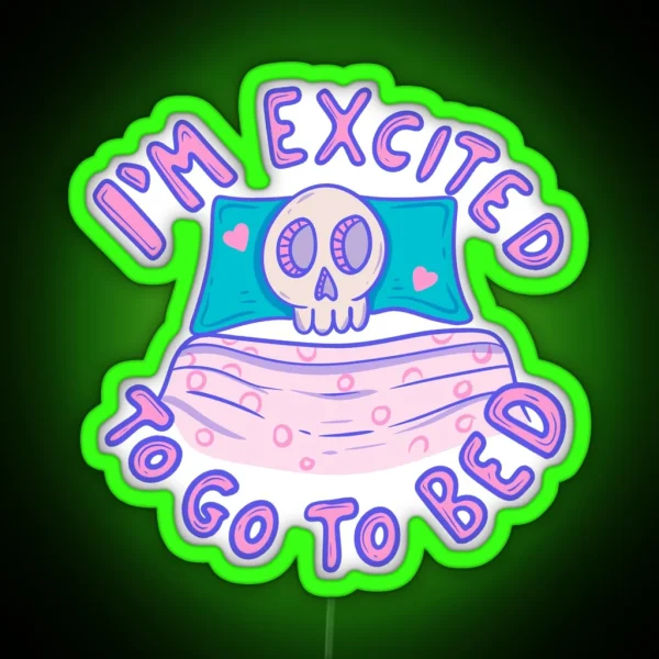 Skeleton In Bed Excited To Go To Sleep RGB Neon Sign