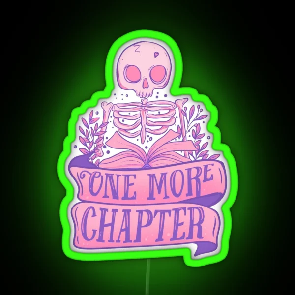 Skeleton Reading A Book One More Chapter Gothic Art RGB Neon Sign
