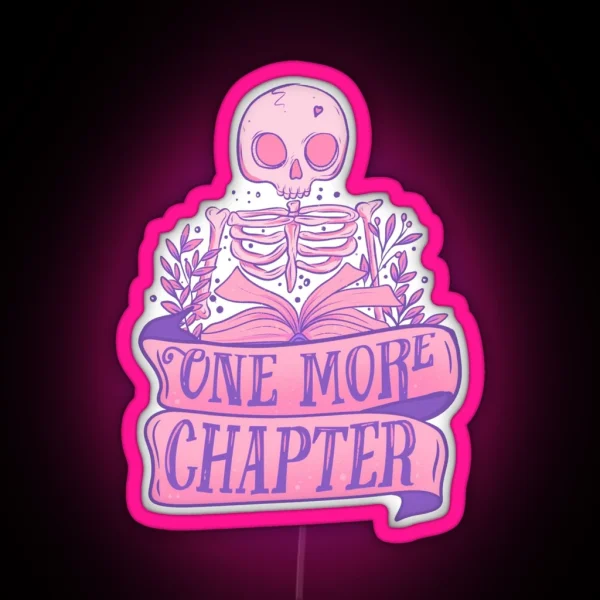 Skeleton Reading A Book One More Chapter Gothic Art RGB Neon Sign