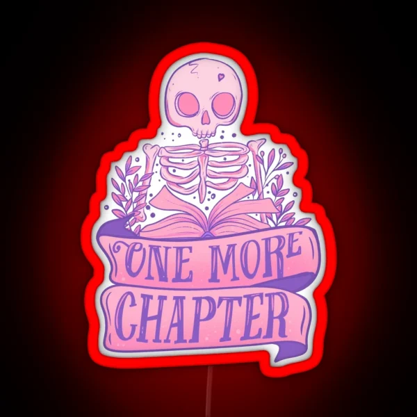 Skeleton Reading A Book One More Chapter Gothic Art RGB Neon Sign