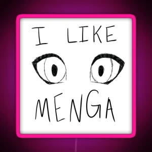 Sketchy I Like Menga RGB Neon Sign