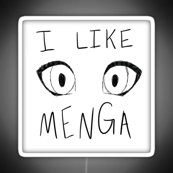 Sketchy I Like Menga RGB Neon Sign
