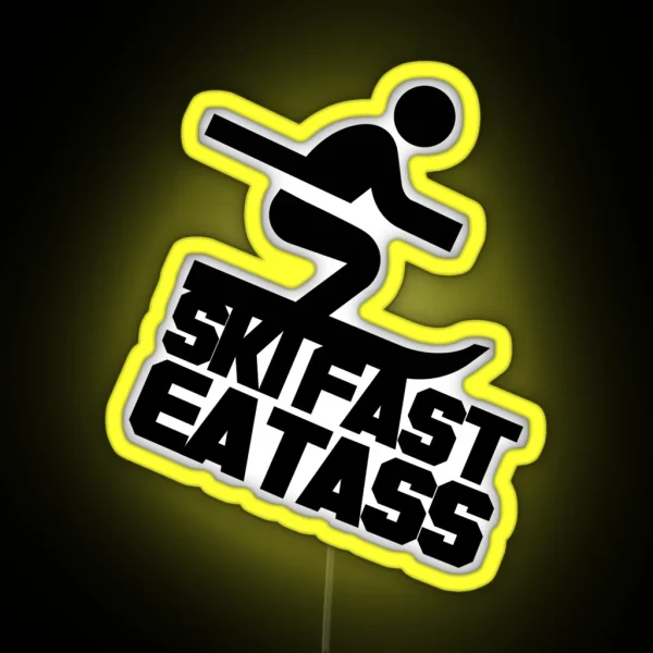 Ski Fast Eat Ass RGB Neon Sign