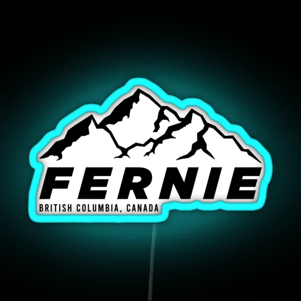 Ski Fernie Alpine Resort BC Canada Skiing And Mountain Biking Paradise RGB Neon Sign