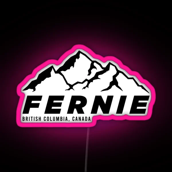 Ski Fernie Alpine Resort BC Canada Skiing And Mountain Biking Paradise RGB Neon Sign