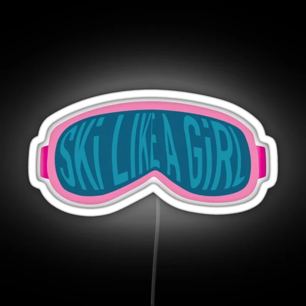 Ski LIKE A Girl RGB Neon Sign