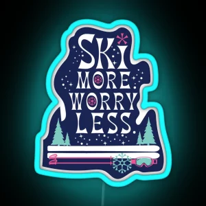 Ski More Worry Less RGB Neon Sign