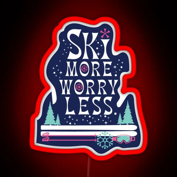 Ski More Worry Less RGB Neon Sign