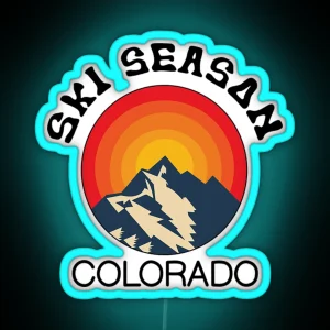 Ski Season Ledki Season Colorado Colorado Lifestyle Skiing Snowboarding Ski Mountains Retro Skiing Mountain RGB Neon Sign