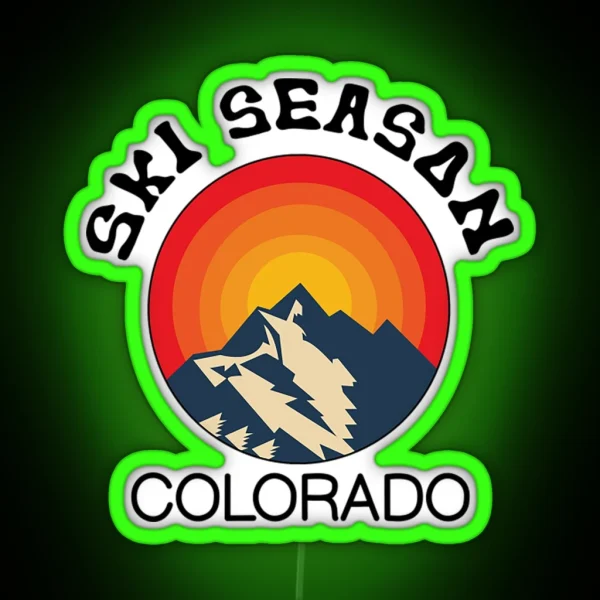 Ski Season Ledki Season Colorado Colorado Lifestyle RGB Neon Sign