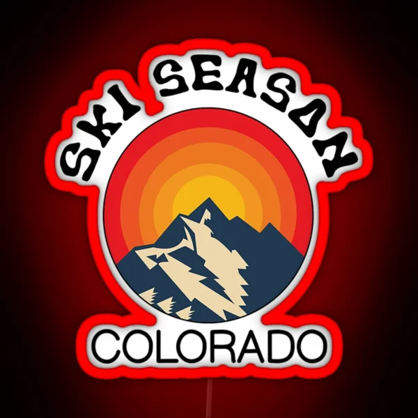 Ski Season Ledki Season Colorado Colorado Lifestyle RGB Neon Sign