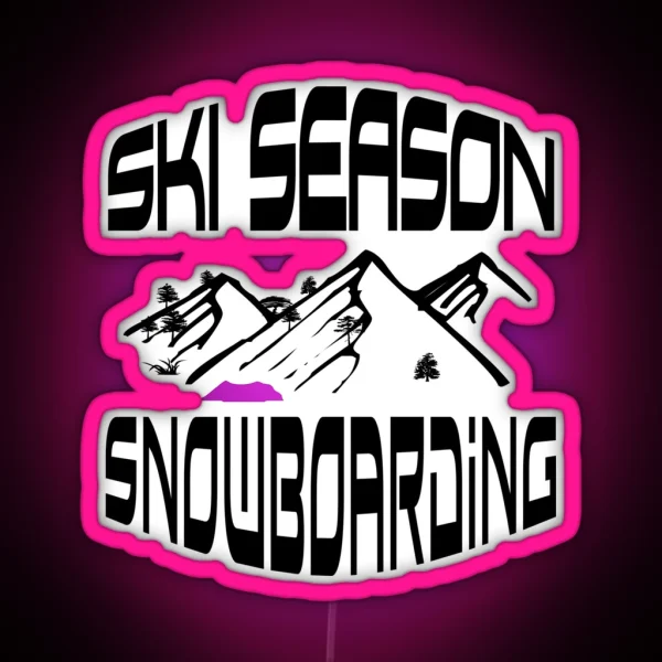 Ski Season Love Big Dumps RGB Neon Sign