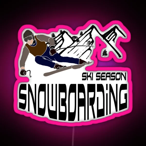 Ski Season Love Big Dumps V4 2021 RGB Neon Sign