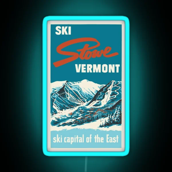 Ski Stowe Vermont Vintage Poster RGB Neon Sign