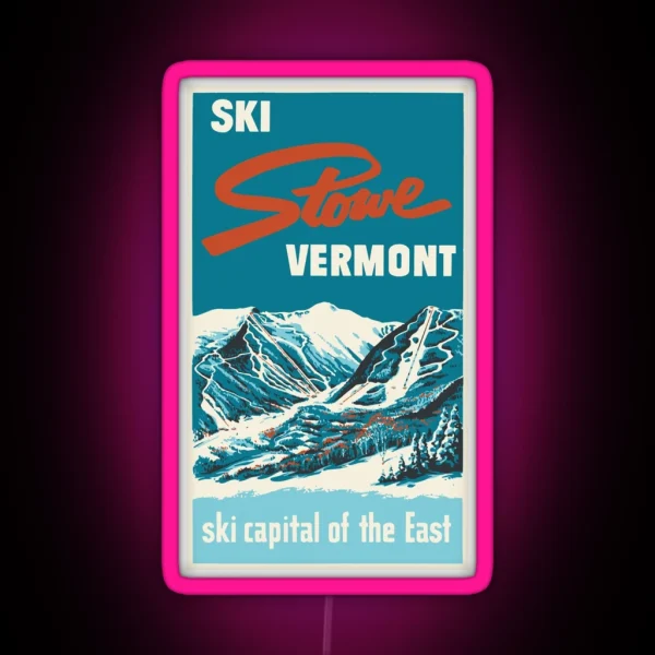 Ski Stowe Vermont Vintage Poster RGB Neon Sign