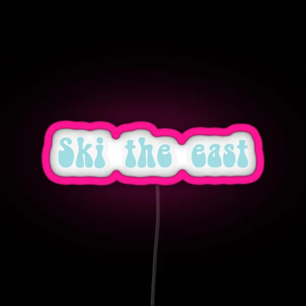 Ski The East Led RGB Neon Sign