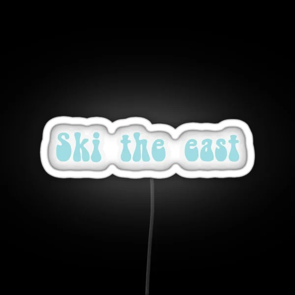 Ski The East Led RGB Neon Sign