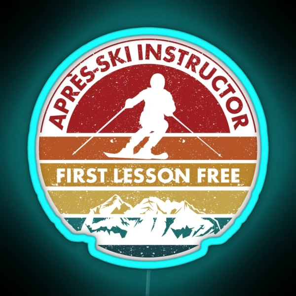 Ski Trip Skier Apres Ski Instructor First RGB Neon Sign