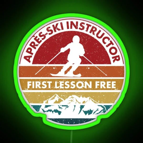 Ski Trip Skier Apres Ski Instructor First RGB Neon Sign
