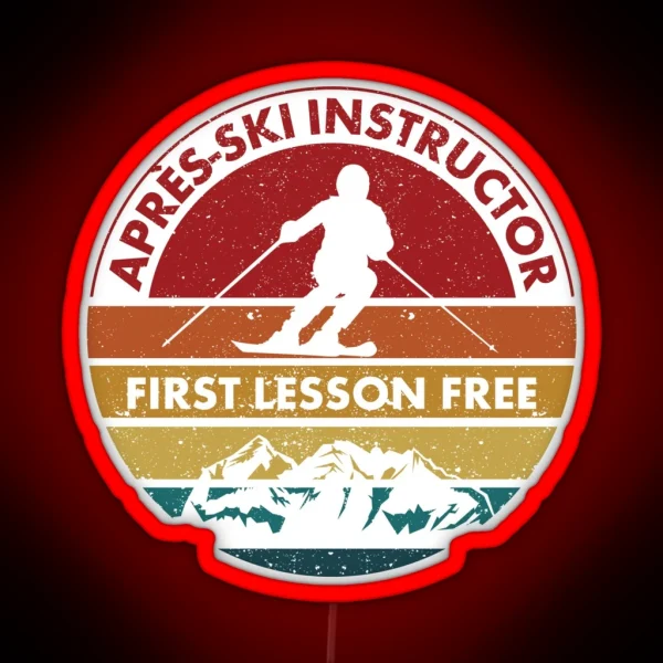 Ski Trip Skier Apres Ski Instructor First RGB Neon Sign