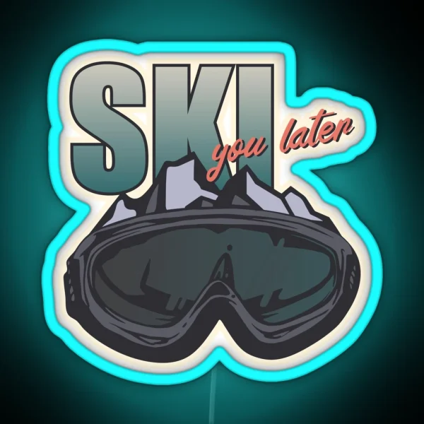 Ski You Later RGB Neon Sign