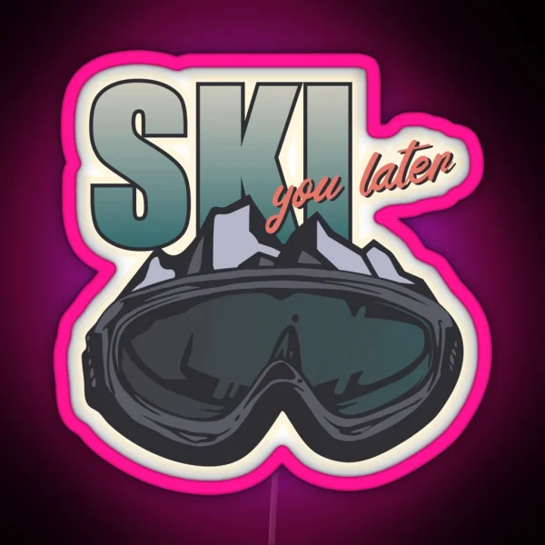 Ski You Later RGB Neon Sign