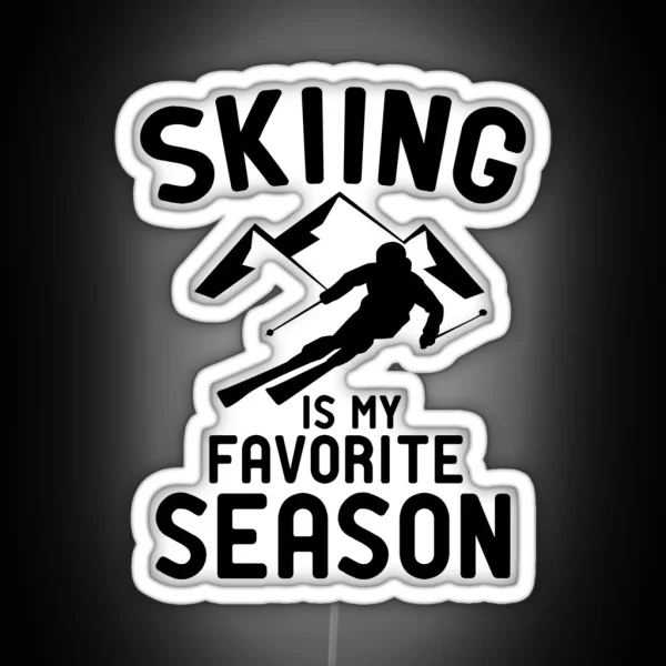 Skiing Is My Favorite Season RGB Neon Sign