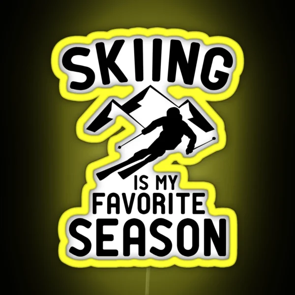 Skiing Is My Favorite Season RGB Neon Sign
