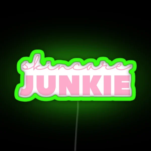 Skincare Junkie RGB Neon Sign