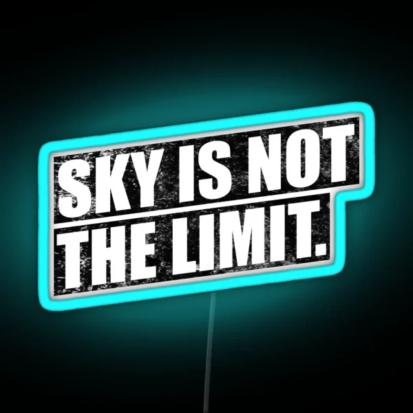 Sky Is Not The Limit RGB Neon Sign