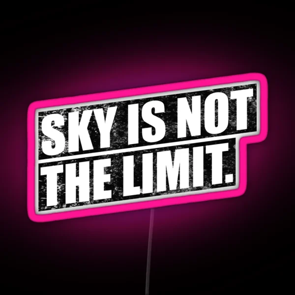 Sky Is Not The Limit RGB Neon Sign