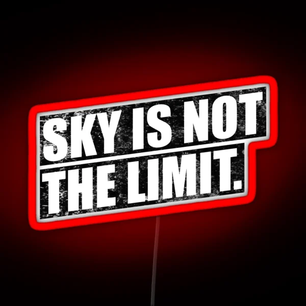 Sky Is Not The Limit RGB Neon Sign