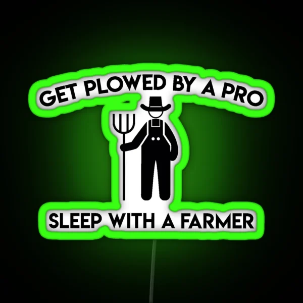 SLEEP WITH A FARMER FUNNY Led RGB Neon Sign