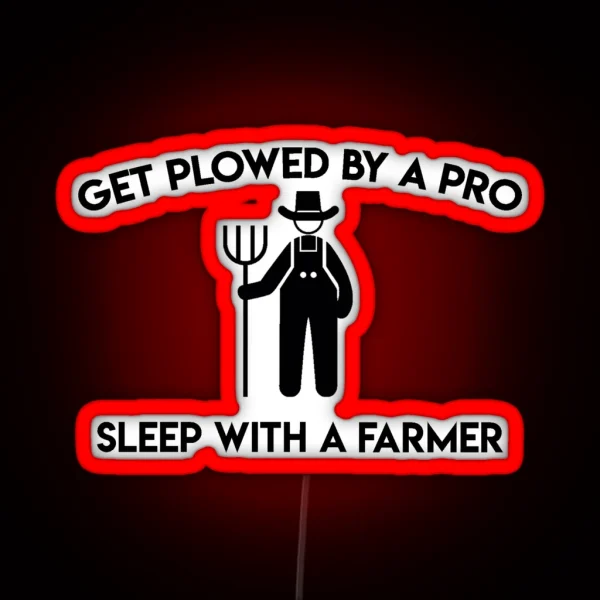 SLEEP WITH A FARMER FUNNY Led RGB Neon Sign