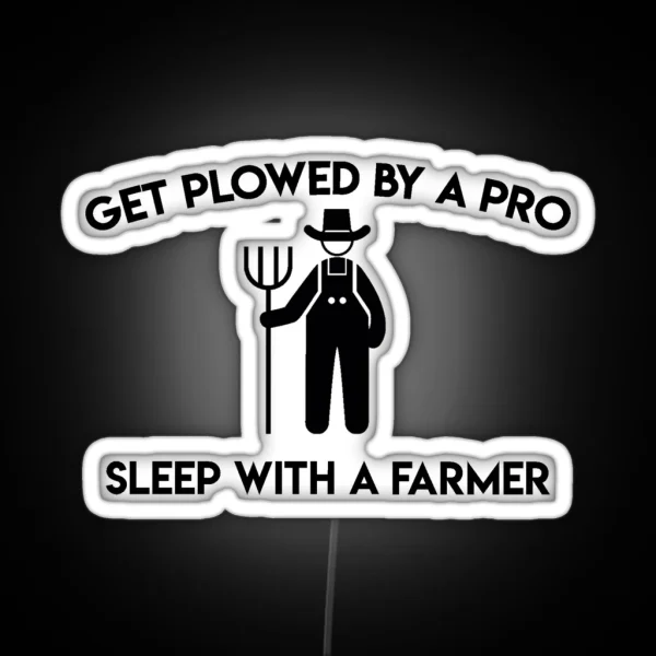SLEEP WITH A FARMER FUNNY Led RGB Neon Sign