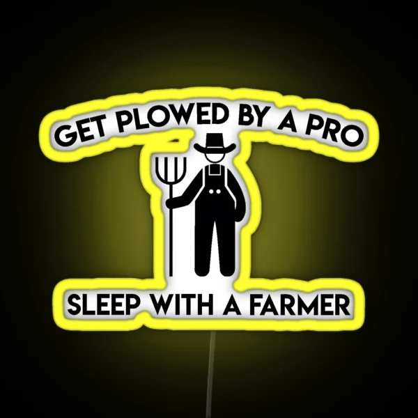 SLEEP WITH A FARMER FUNNY Led RGB Neon Sign