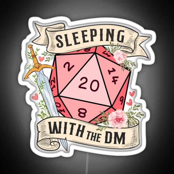 SLEEPING WITH THE DUNGEON MASTER Cute D20 Dnd RGB Neon Sign