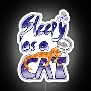 Sleepy As A Cat RGB Neon Sign