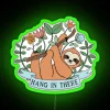 Hang in there, sloth-themed neon sign with green hues