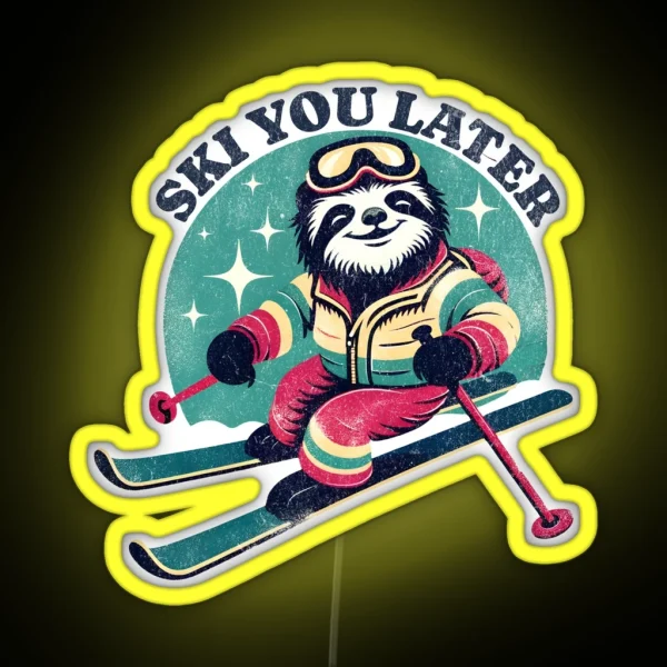 Sloth Skiing Funny Winter Sloth Ski You Later RGB Neon Sign